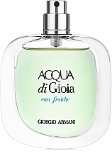 Fragrances, Perfumes, Cosmetics Giorgio Armani Acqua Di Gioia Eau Fraiche - Eau de Toilette (tester without cap)