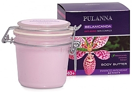 Fragrances, Perfumes, Cosmetics Lifting Boby Butter - Pulanna Belamcanda Body Butter Anti-Aging Skin Complex
