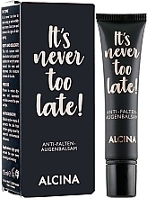 Fragrances, Perfumes, Cosmetics Anti-Wrinkle Balm for Eyes - Alcina It's Never Too Late Eye Balm