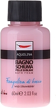 Bubble Bath - Aquolina Bath Foam Wild Strawberry — photo N3