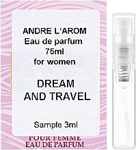 Andre L`Arom It`s Your Choice "Dream and Travel" - Perfume (sample) — photo N3