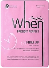 Fragrances, Perfumes, Cosmetics Firming Face Mask for Mature Skin - When Simply Present Perfect