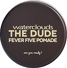 Fragrances, Perfumes, Cosmetics Hair Pomade - Waterclouds The Dude Fever Five Pomade