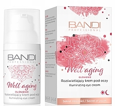 Brightening Eye Cream - Bandi Professional Well Aging Illuminating Eye Cream — photo N2