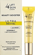 Vitamin C & Antioxidants Eye Cream - Lift 4 Skin Beauty Booster Ultra Revital Vitamin C + Antioxidants — photo N2