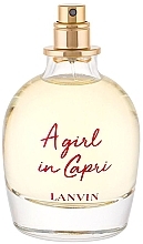 Fragrances, Perfumes, Cosmetics Lanvin A Girl in Capri - Eau de Toilette (tester with cap)