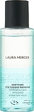 Soothing Eye Makeup Remover - Laura Mercier Soothing Eye Makeup Remover — photo N5