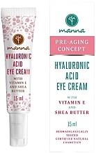 Fragrances, Perfumes, Cosmetics Hyaluronic Acid Eye Cream - Manna Hyaluronic Acid Eye Cream With Vitamin E & Shea Butter