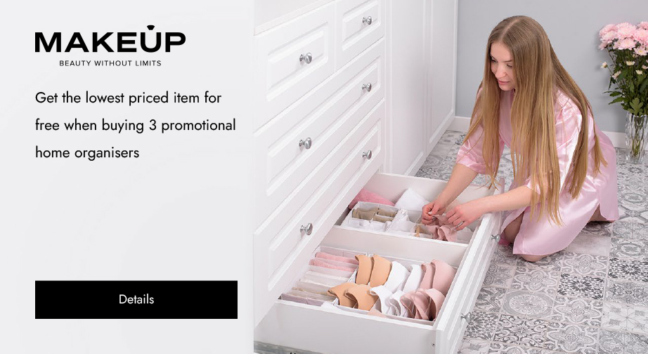 Get the lowest priced item for free when buying 3 promotional home organisers MAKEUP