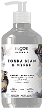 Fragrances, Perfumes, Cosmetics Moisturizing Liquid Hand Soap "Tonka Bean & Myrrh" - I Love Naturals Tonka Bean & Myrrh Hand Wash