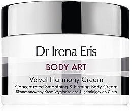 Fragrances, Perfumes, Cosmetics Concentrated Smoothing & Firming Body Cream - Dr Irena Eris Body Art Velvet Harmony Cream 