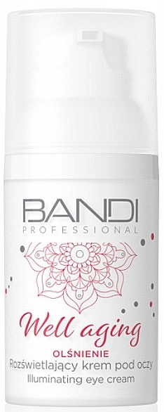 Brightening Eye Cream - Bandi Professional Well Aging Illuminating Eye Cream — photo N1