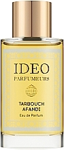 Fragrances, Perfumes, Cosmetics Ideo Parfumeurs Tarbouch Afandi - Eau de Parfum