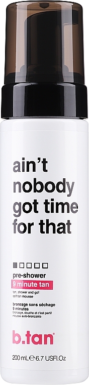 Self Tanning Mousse "Ain't Nobody Got Time For Dat" - B.tan Self Tan Mousse — photo N1