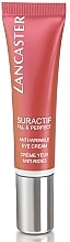 Fragrances, Perfumes, Cosmetics Anti-Wrinkle Eye Cream - Lancaster Suractif Fill And Perfect Anti-wrinkle Eye Cream