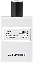 Fragrances, Perfumes, Cosmetics Zadig & Voltaire Tome 2 La Legerete - Eau de Toilette