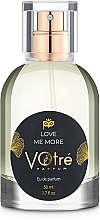 Fragrances, Perfumes, Cosmetics Votre Parfum Love Me More - Perfumed Spray