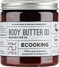 Fragrances, Perfumes, Cosmetics Body Butter 03 - Ecooking Bodybutter 03