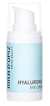 Fragrances, Perfumes, Cosmetics Eye Cream with Hyaluronic Acid - Mila D'Opiz Hyaluronic 4 Eye Cream