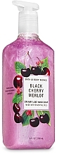 Fragrances, Perfumes, Cosmetics Creamy Hand Cream - Bath and Body Works Black Cherry Merlot Creamy Luxe Hand Soap