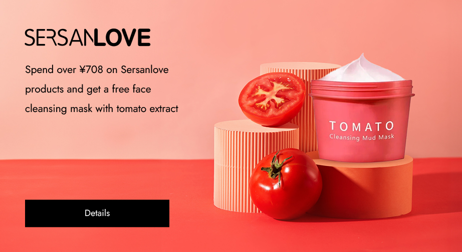 Spend over ¥708 on Sersanlove products and get a free face cleansing mask with tomato extract