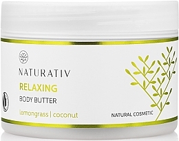 Fragrances, Perfumes, Cosmetics Relaxing Body Butter - Naturativ Relaxing Body Butter Lemongrass