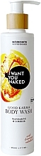 Mandarin & Bay Shower Gel - I Want You Naked Good Karma Body Wash — photo N1