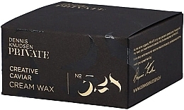 Hair Wax - Dennis Knudsen Private 528 Creative Caviar Cream Wax — photo N2