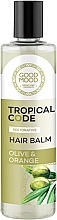 Olive Oil & Orange Blossom Extract Conditioner - Good Mood Tropical Code Restorative Hair Balm Olive & Orange — photo N1