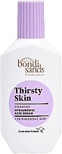 Fragrances, Perfumes, Cosmetics Hyaluronic Acid Facial Serum - Bondi Sands Thirsty Skin Hyaluronic Acid Serum