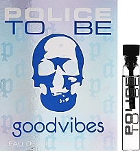 GIFT! Police To Be Goodvibes - Eau de Toilette (sample) — photo N2