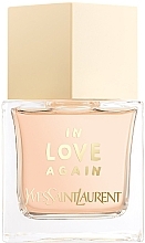 Fragrances, Perfumes, Cosmetics Yves Saint Laurent In love Again - Eau de Toilette