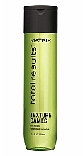 Fragrances, Perfumes, Cosmetics Universal Easy Styling Hair Shampoo - Matrix Total Results Texture Games Shampoo