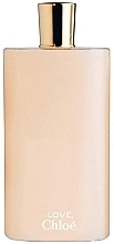 Fragrances, Perfumes, Cosmetics Chloé Love - Body Lotion (tester)