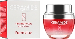 Fragrances, Perfumes, Cosmetics Firming Ceramide Eye Cream - FarmStay Ceramide Firming Facial Eye Cream