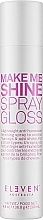 Hair Styling Spray - Eleven Australia Make Me Shine Spray Gloss — photo N1
