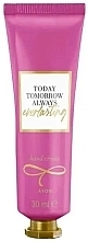 Fragrances, Perfumes, Cosmetics Avon Today Tomorrow Always Everlasting - Hand Cream