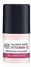 Fragrances, Perfumes, Cosmetics Moisturizing Vitamin E Eye Stick - The Body Shop Vitamin E Eyes Cube Refreshing