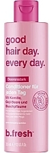 Fragrances, Perfumes, Cosmetics Conditioner - B.fresh Good Hair Day Every Da Conditioner