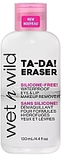 Waterproof Makeup Remover - Wet N Wild Ta-Da! Eraser Waterproof Eye & Lip Makeup Remover — photo N1