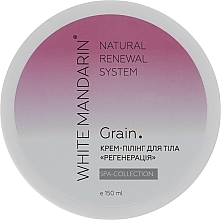 Fragrances, Perfumes, Cosmetics Body Peeling Cream "Regeneration" - White Mandarin Spa Collection