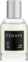 Fragrances, Perfumes, Cosmetics Prouve For Men №46 - Parfum