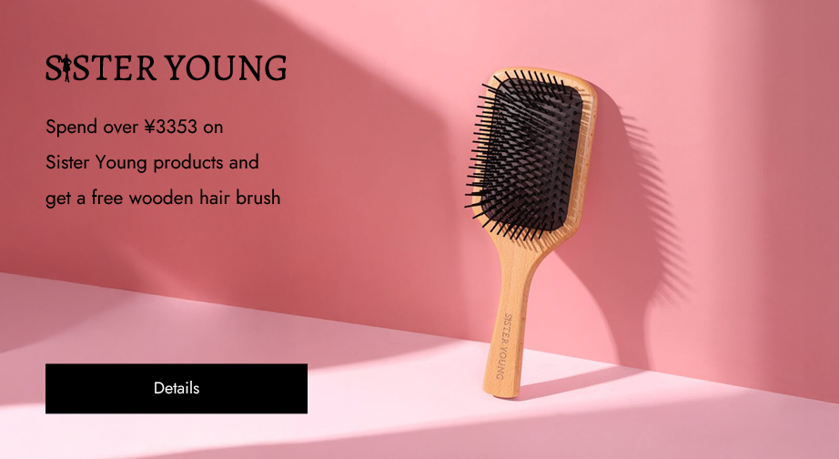 Spend over ¥3353 on Sister Young products and get a free wooden hair brush