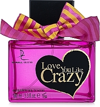Fragrances, Perfumes, Cosmetics Dorall Collection Love You Like Crazy - Eau de Toilette