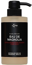 Fragrances, Perfumes, Cosmetics Frederic Malle Eau De Magnolia - Hand Soap