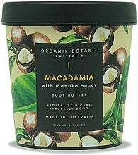 Fragrances, Perfumes, Cosmetics Macadamia & Manuka Honey Body Cream Butter - Organik Botanik Macadamia With Manuke Honey Body Butter