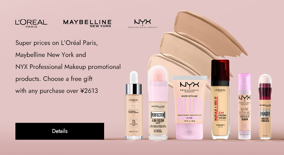 Super prices on L'Oréal Paris, Maybelline New York and NYX Professional Makeup promotional products. Choose a free gift with any purchase over ¥2613