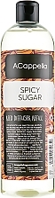 Fragrances, Perfumes, Cosmetics Reed Diffuser Refill 'Spicy Sugar' - ACappella Spicy Sugar