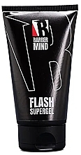 Fragrances, Perfumes, Cosmetics Hair Styling Gel - Barber Mind Flash Supergel
