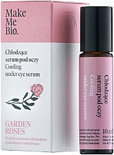 Fragrances, Perfumes, Cosmetics Cooling Eye Serum "Rose" - Make Me Bio Garden Roses Cooling Under Eye Serum